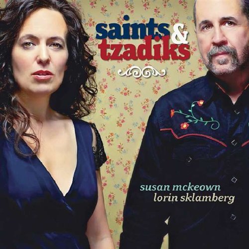 Saints & Tzadiks - Mckeown,susan / Sklamberg,lorin - Musik - WORLD VILLAGE - 0713746808921 - 15. januar 2010