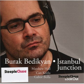 Istanbul Junction - Burak Bedikyan - Música - STEEPLECHASE LOOKOUT - 0716043313921 - 4 de outubro de 2019