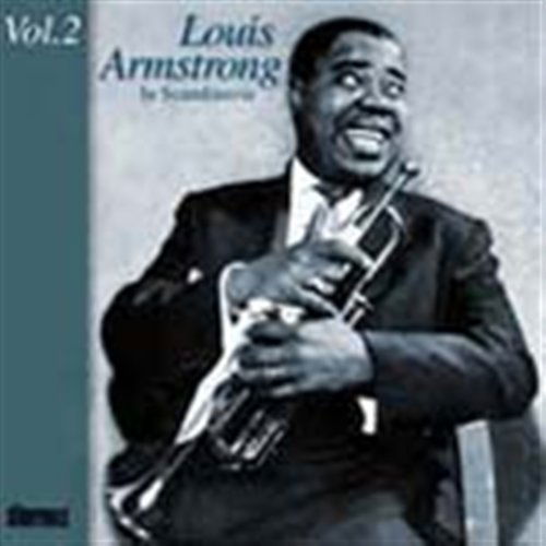 In Scandinavia Vol.2 1952-55 - Louis Armstrong - Musiikki - STORYVILLE - 0717101834921 - perjantai 17. maaliskuuta 2023