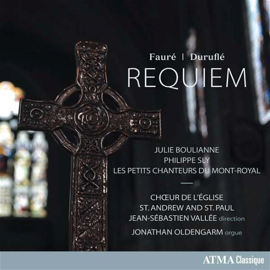 Faure: Requiem - Choeur De Leglise St. Andrew and St. Paul / Jean-sebastien Vallee and Jonathan Oldengarm - Muziek - ATMA CLASSIQUE - 0722056277921 - 25 januari 2019