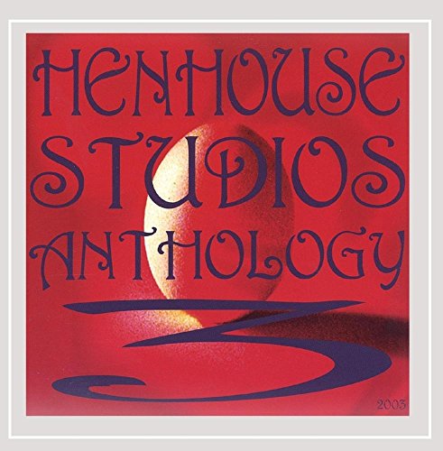 Cover for Hen House Studios Anthology · Hen House Studios Anthology 3 (CD) (2003)