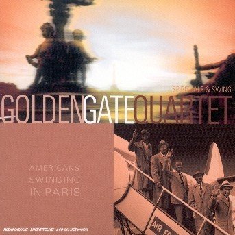 Golden Gate Quartet-americans Swinging in Paris - Golden Gate Quartet - Musiikki - Pid - 0724353965921 - perjantai 7. helmikuuta 2003