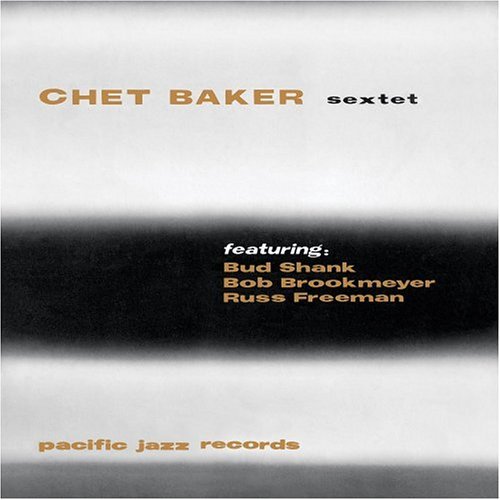 Cover for Chet Baker · Chet Baker Sextet (CD) [Reissue edition] (2004)