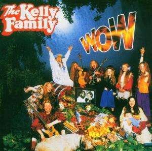 Wow - Kelly Family - Musique - EMI - 0724359439921 - 30 septembre 2004