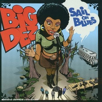 Cover for Big Dez · Sail on Blues (CD) (2003)