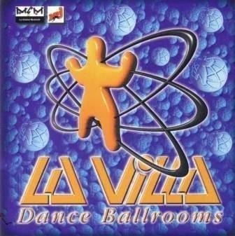 Cover for La Villa · Dance Ballrooms - Free Your Mind Too - Dj Serch &amp; Brice - Dj Philip - Tyrome - Steve Baltes ? (CD)