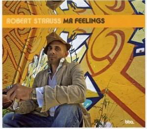 Cover for Robert Strauss · Mr Feelings (CD) [Digipak] (2007)
