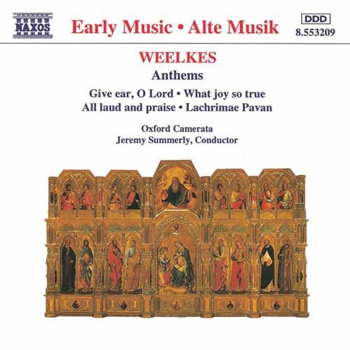 Weelkes / Anthems - Oxford Camerata / Summerly - Musiikki - NAXOS CLASSICS - 0730099420921 - 2000