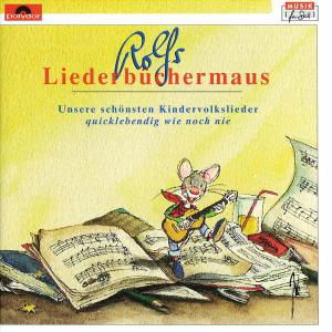 Cover for Rolf Zuckowski · Rolfs Liederbuchermaus (CD) (1996)