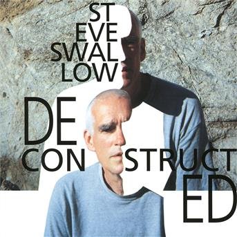 Cover for Swallow Steve · Deconstructed (CD) (1997)