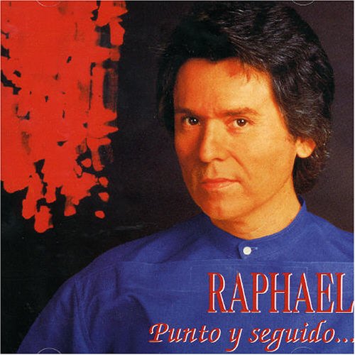 Punto Y Seguido - Raphael - Muzyka - UNIVERSAL - 0731453948921 - 1 września 1999