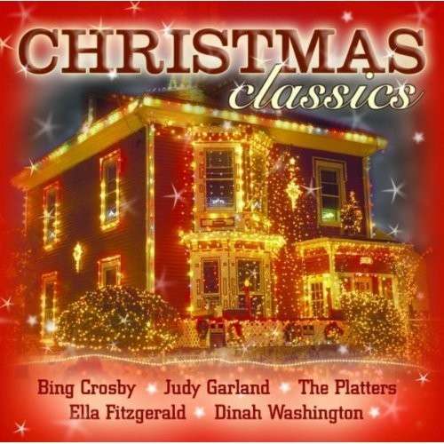 Christmas Classics - Various Artists - Musiikki - UNIVERSAL - 0731458419921 - maanantai 26. marraskuuta 2007