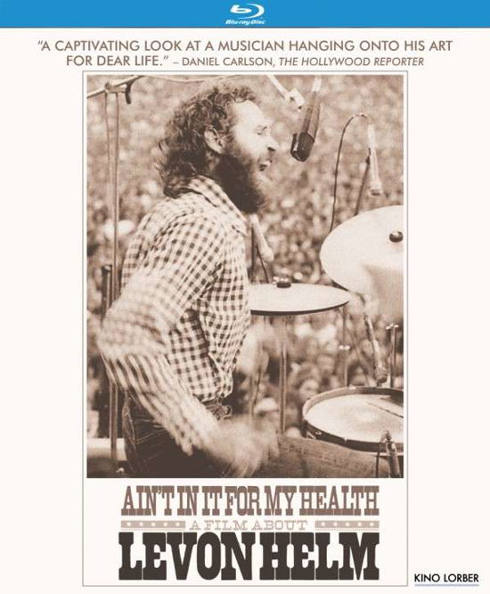 Cover for Ain't in It for My Health: a Film About Levon Helm (Blu-ray) (2013)