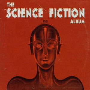 Cover for The City of Praque Philharmonic Orchestra · The Science Fiction Album Silva Screen Soundtrack (CD) (2000)