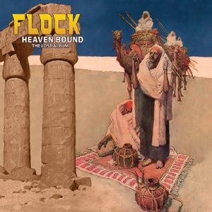 Heaven Bound - the Lost Album - Flock - Música - Cleopatra Records - 0741157184921 - 22 de julho de 2014
