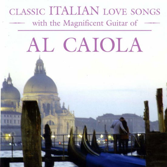 Cover for Al Caiola · Classic Italian Love Songs (CD) (2005)