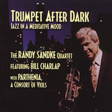 Cover for Randy Sandke · Trumpet After Dark (CD) (2005)