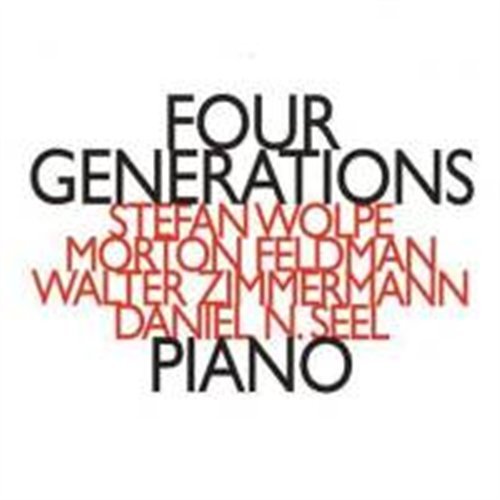 Feldman-wolpe-zimmerman-piano: Four Generations - Daniel N Seel - Musik - HAT ART - 0752156013921 - 5. april 2011