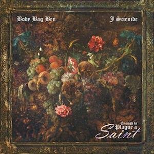 Cover for Body Bag Ben &amp; J. Scienide · Enough to Plague a Saint (LP) (2022)