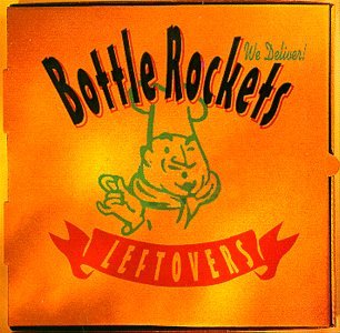 Cover for Bottle Rockets · Left overs (CD) (1998)