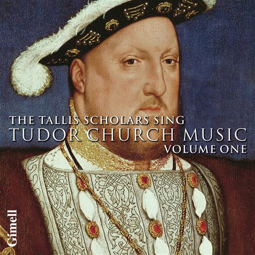 Tudor Chirch Music Vol.1 - Tallis Scholars - Muzyka - GIMELL - 0755138120921 - 20 października 2008