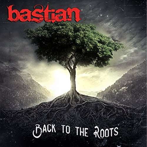 Cover for Bastian · Back To The Roots (CD) (2018)