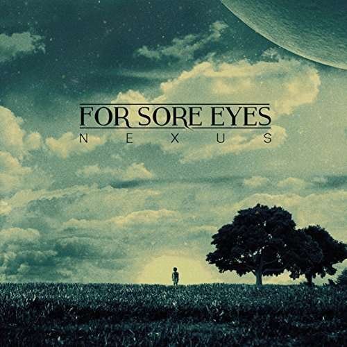 Cover for For Sore Eyes · Nexus (CD) (2016)