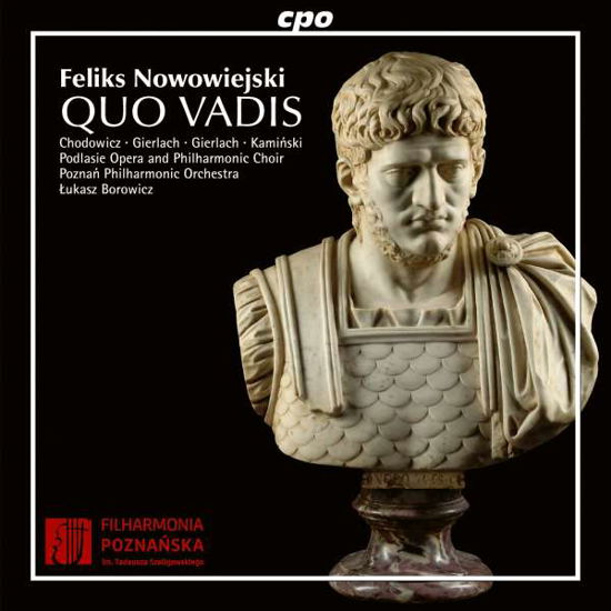 Quo Vadis - Nowowiejski / Chodowicz / Borowicz - Music - CPO - 0761203508921 - October 6, 2017