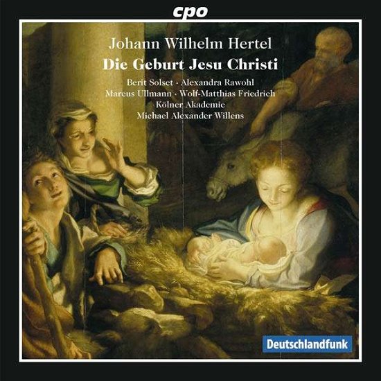 Die Geburt Jesu Christi - Hertel / Solset / Rawohl / Ullmann / Friedrich - Musiikki - CPO - 0761203780921 - tiistai 19. marraskuuta 2013