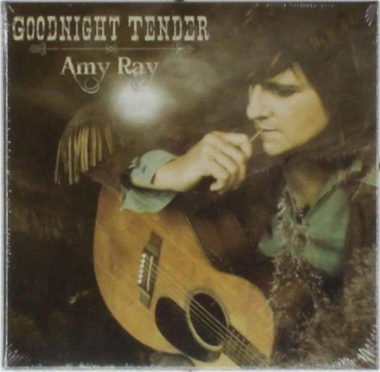 Cover for Amy Ray · Goodnight Tender (CD) (2014)