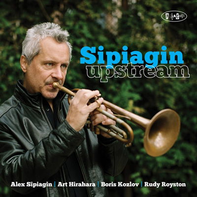 Upstream - Alex Sipiagin - Musiikki - POSITONE - 0768707821921 - perjantai 27. elokuuta 2021