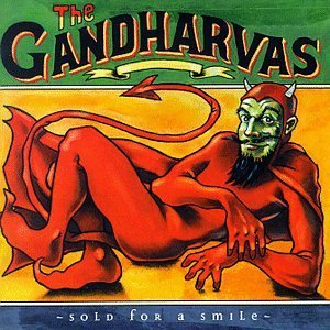 Sold for a Smile - The Gandharvas - Music - ROCK - 0775748970921 - November 26, 1997