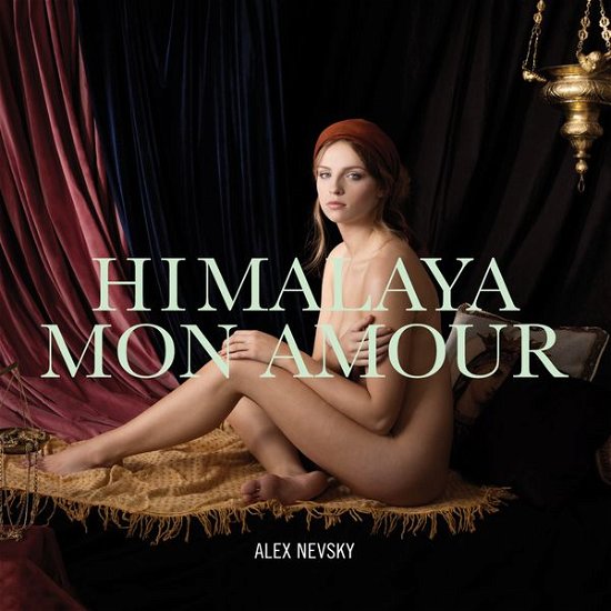 Cover for Alex Nevsky · Himalaya Mon Amour (CD) (2013)