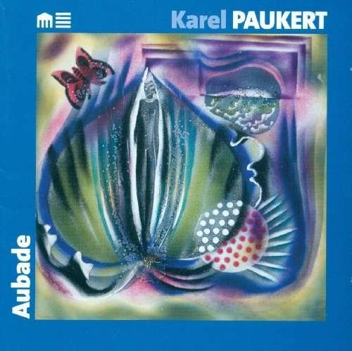 Cover for Karel Paukert · Aubade (CD) (2006)