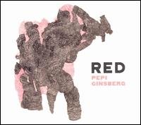 Pepi Ginsberg · Red (CD) [Digipak] (2008)