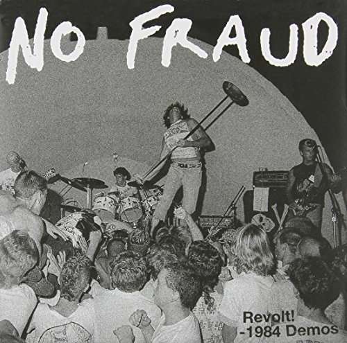 Revolt: 1984 Demos - No Fraud - Musiikki - SIX WEEKS - 0790168012921 - tiistai 13. toukokuuta 2014