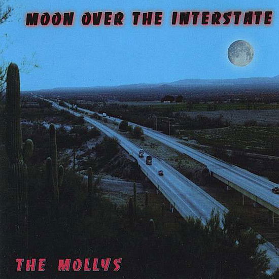 Cover for Mollys · Mollys-moon over the Interstate (CD) (2004)