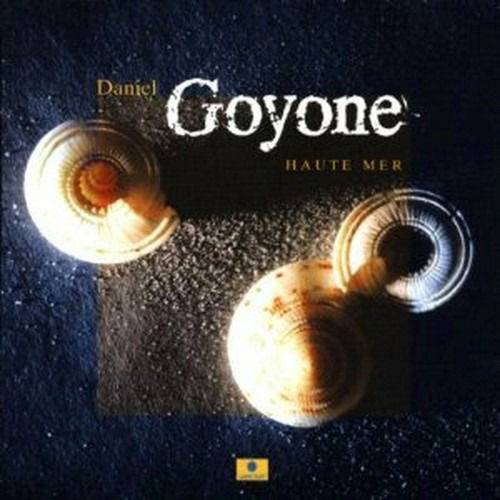 Cover for Daniel Goyone  · Haute Mer (CD)