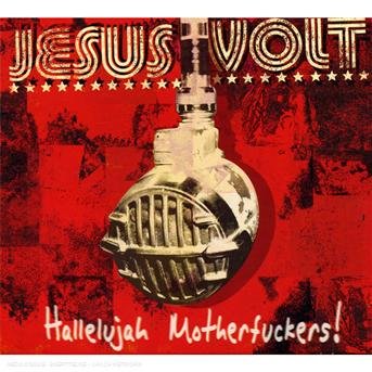 Jesus Volt · Hallelujah Motherf (CD) (2008)