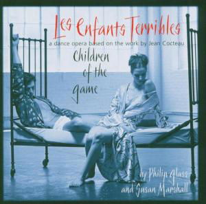 Cover for Philip Glass · Les Enfants Terribles (CD) (2005)