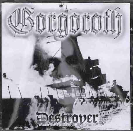 Destroyer - Gorgoroth - Música - BOB - 0803341216921 - 12 de diciembre de 2006