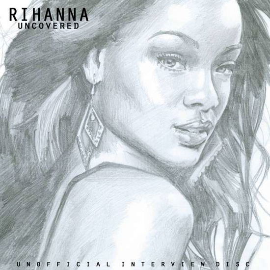 Uncovered - Rihanna - Musikk - JTJ EMPIRE - 0803341401921 - 15. november 2013