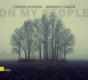 Cover for Hughes,cherie / Limon,roberto · On My People (CD) (2015)