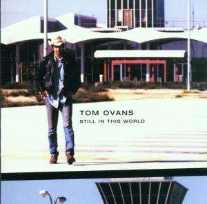 Cover for Tom Ovans · Still In The World (CD) (2020)