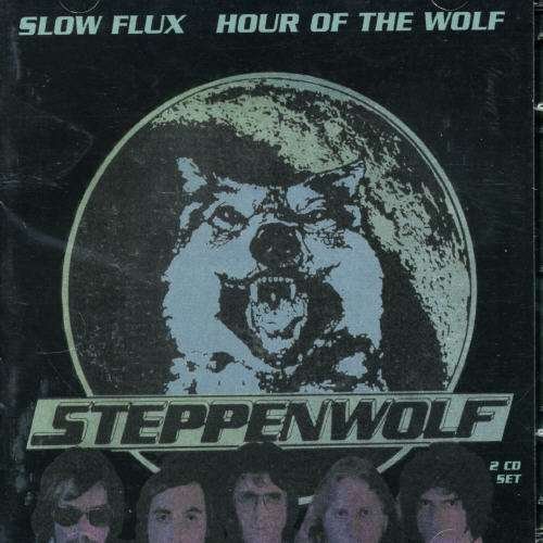 Cover for Steppenwolf · Slowflux / Hour of the Wolf (CD) [Remastered edition] (2006)