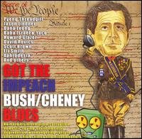 Cover for Got the Impeach Bush: Cheney Blues / Various (CD) (2006)