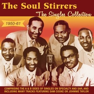 Cover for Soul Stirrers · The Singles Collection 1950-61 (CD) (2016)