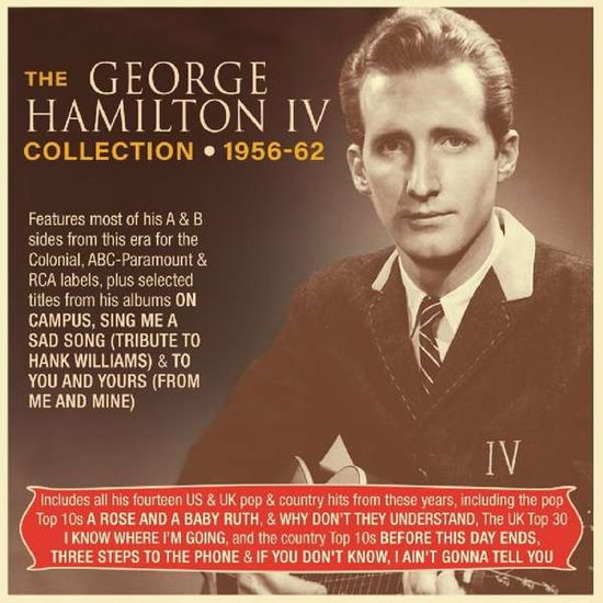 The George Hamilton Collection 1956-1962 - George Hamilton Iv - Musik - ACROBAT - 0824046329921 - 3. maj 2019