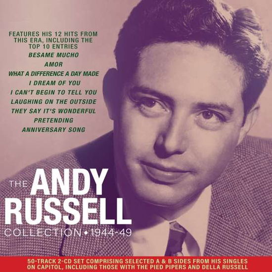 The Andy Russell Collection 1944-1949 - Andy Russell - Musik - ACROBAT - 0824046332921 - 6. März 2020