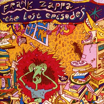 Cover for Frank Zappa · The Lost Episodes (CD) (2012)